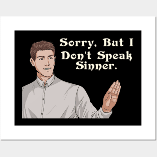 Sorry I Don't Speak Sinner Posters and Art